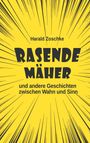 Harald Zoschke: Rasende Mäher, Buch