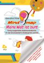 Sandra Plha: KitaFix-Mindmap Meine Welt ist bunt (Fertig ausgearbeitete Gedankenlandkarten für die Vorschularbeit in Kindergarten und Kita), Buch