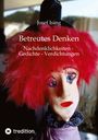 Josef Ising: Betreutes Denken, Buch