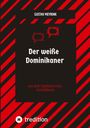 Gustav Meyrink: Der weiße Dominikaner, Buch
