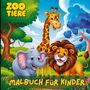 Torsten Heller: Mein kunterbuntes Zoo-Tiere Malbuch für Kinder. Entdecke die faszinierende Welt der Zoo Tiere und schenke grenzenlose Kreativität - das ideale Geschenk für kleine Tierfreunde!, Buch