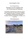 Peter Stimpfle: Episoden aus einer dunklen Zeit zur Erinnerung und Mahnung - ein Quellenbuch -, Buch