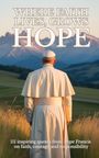 Leachim Sachet: Where faith lives, grows hope, Buch