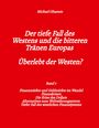 Michael Ghanem: Der tiefe Fall des Westens und die bitteren Tränen Europas - Band 7, Buch
