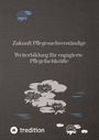 Nico Michaelis: Zukunft Pflegesachverständige, Buch
