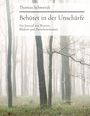 Thomas Schwerdt: Behütet in der Unschärfe, Buch