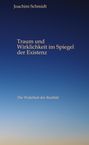 Joachim Schmidt: Traum und Wirklichkeit im Spiegel der Existenz, Buch