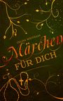 Celina Weithaas: Märchen für Dich, Buch
