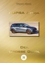 Werner Elsner: CUPRA Ateca - Der große Guide (SW), Buch