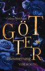 Celina Weithaas: Götterdämmerung - Verlockung, Buch