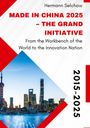 Hermann Selchow: Made in China 2025 - The Grand Initiative, Buch