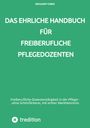 Benjamin Tobies: Das ehrliche Handbuch für freiberufliche Pflegedozenten, Buch