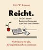 Fritz W. Knauser: Reicht. - Die 367 besten Zusammenfassungen aus Kultur und Kommerz., Buch