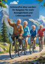 Willi Meinecke: Schmerzfrei älter werden: Ihr Ratgeber für mehr Beweglichkeit und Lebensqualität, Buch