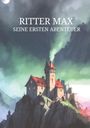 Matthias Ott: Ritter Max, Buch