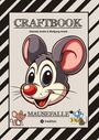 Gabriele André: Craftbook - Lustige Mausmotive - Knifflige Rätsel - Spannende Aufgaben - Tutorial Mausvorlagen - Zeichentechnik - Mausgeschichte Scribble, Buch