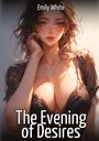 Emily White: The Evening of Desires, Buch