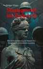 Holger Elias: Staatsgewalt im Zwielicht, Buch