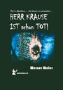 Werner Meier: HERR KRAUSE IST schon TOT!, Buch