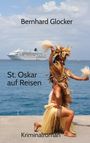Bernhard Glocker: St. Oskar auf Reisen, Buch