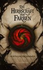 Daniel Deflieze: Die Herrschaft der Farben - Hoffnungsschimmer, Buch