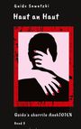 Guido Sawatzki: Haut an Haut, Buch