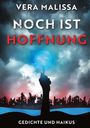 Vera Malissa: Noch ist Hoffnung, Buch