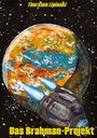 "Thorsten Lipinski", "Das Brahman-Projekt" in Gelb. Illustration eines Raumschiffs nahe einem bunten Planeten im All.