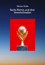 Werner Stolle: Sechs Remis und drei Unentschieden, Buch