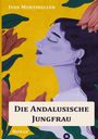 Ivan Montibeller: Die andalusische Jungfrau, Buch