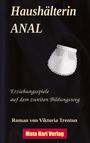 Viktoria Trenton: Haushälterin ANAL, Buch