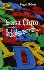 Birgit Ebbert: Susa, Timo und die Buchstabenverschwörung, Buch