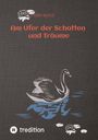 Fabio Koch: Am Ufer der Schatten und Träume, Buch