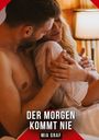 Mia Graf: Der Morgen kommt nie, Buch