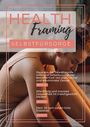 Bernadette Bruckner: Health Framing - Selbstfürsorge, Buch