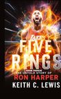 Keith C. Lewis: Five Rings, One Voice, Buch