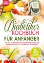 Linda Zink: Diabetiker Kochbuch für Anfänger, Buch