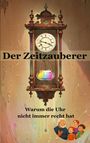 Jonny Hofer: Der Zeitzauberer, Buch