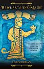 Loris Berrian: Bewusstseins-Magie, Buch