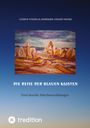 Gudrun Tossing: Die Reise der blauen Kojoten, Buch