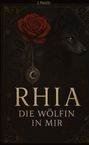 J. Fenrir: Rhia, Buch