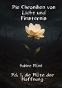 Sabine Blüml: Die Chroniken von Licht und Finsternis, Buch