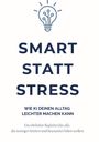 Monique Hendrich: Smart statt Stress, Buch