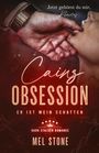 Mel Stone: Cains Obsession - Er ist mein Schatten, Buch