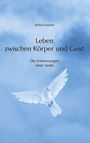 Stefan Fourier: Leben zwischen Körper und Geist, Buch