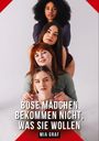 Mia Graf: Böse mädchen bekommen nicht, was sie wollen, Buch
