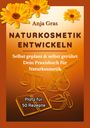 Anja Gras: Naturkosmetik entwickeln, Buch
