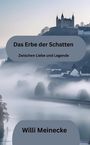 Willi Meinecke: Das Erbe der Schatten, Buch
