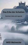 Willi Meinecke: Das Erbe der Schatten, Buch