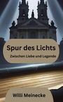 Willi Meinecke: Spur des Lichts, Buch